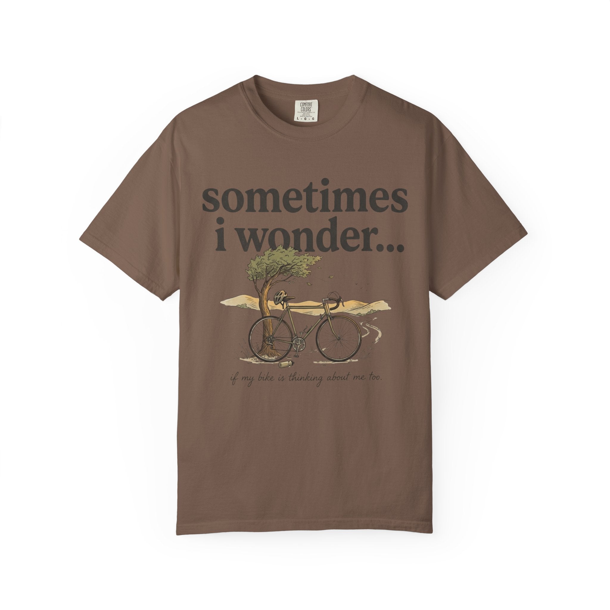 Sometimes I Wonder T-Shirt