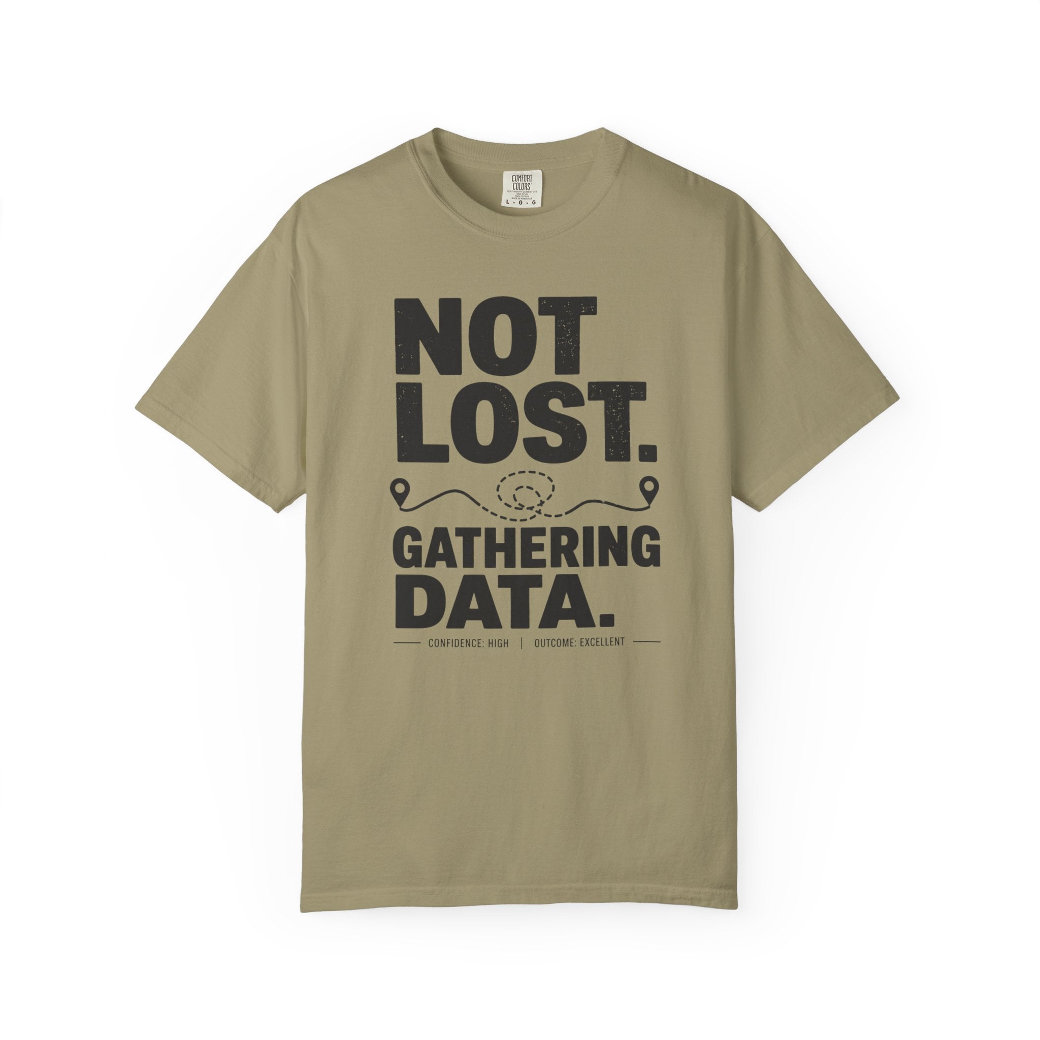 Not Lost — Gathering Data T-Shirt