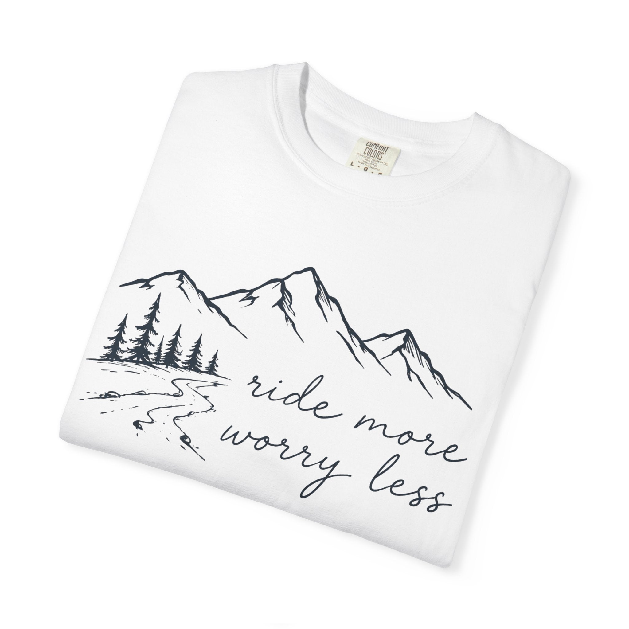 Ride More Worry Less T-Shirt
