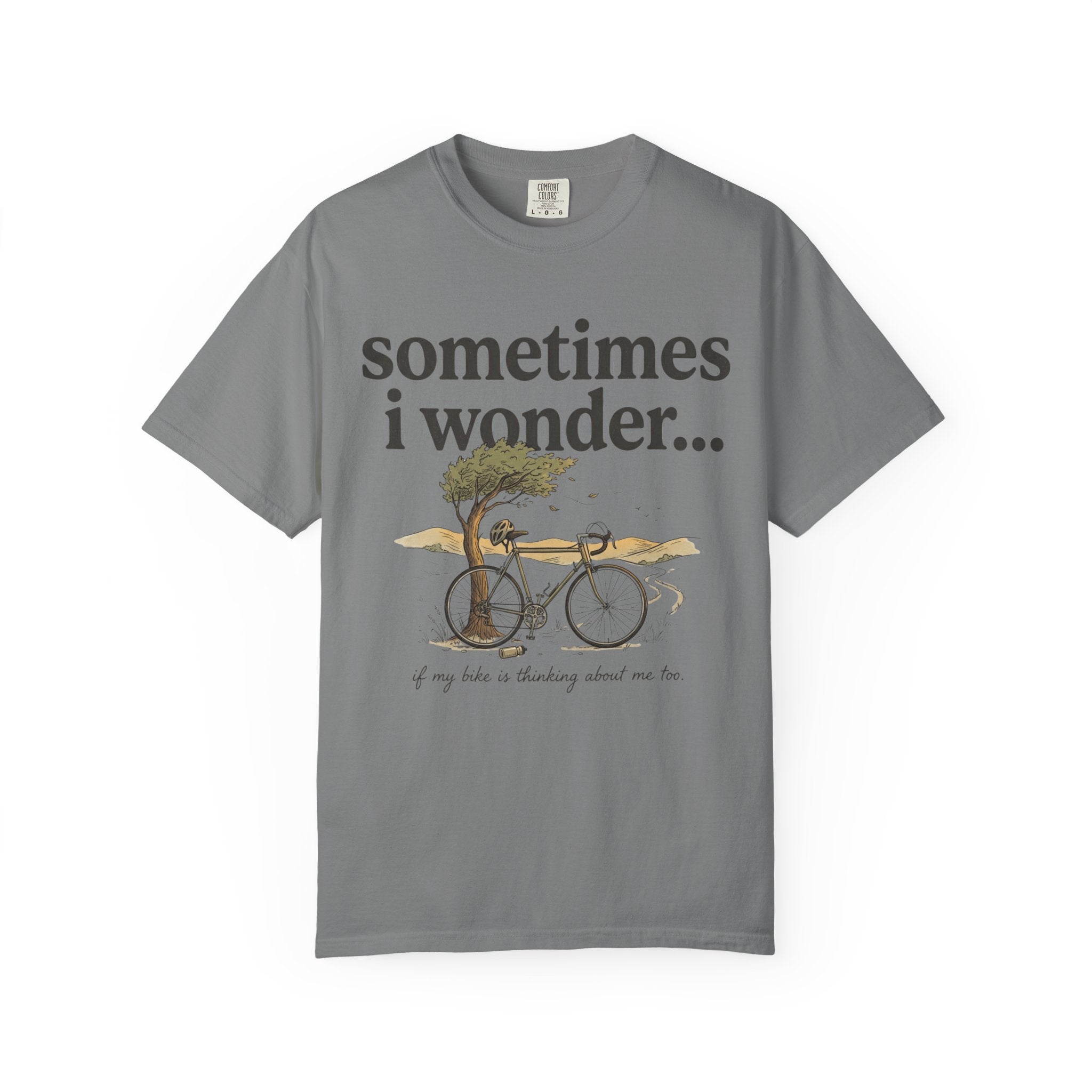 Sometimes I Wonder T-Shirt