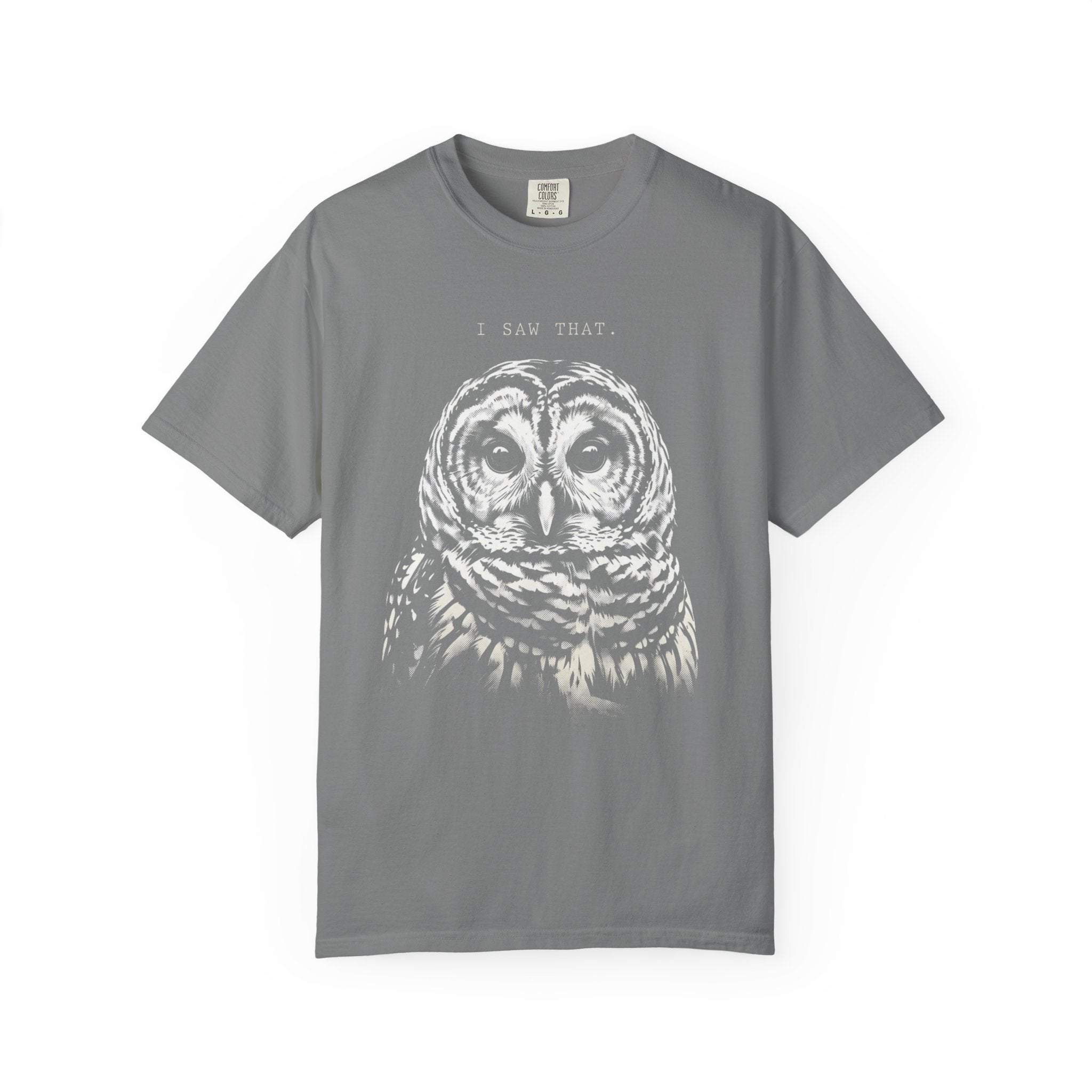 I Saw That Owl T-Shirt