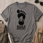 Believe in Bigfoot T-Shirt
