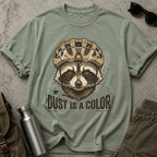 Dust Is a Color T-Shirt