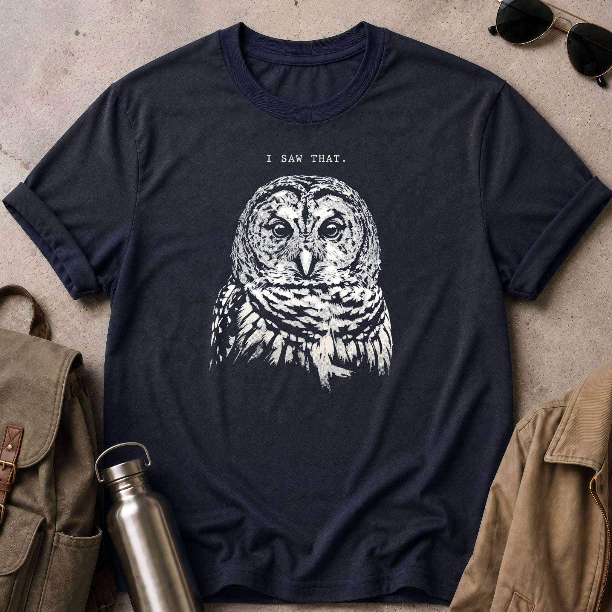 I Saw That Owl T-Shirt