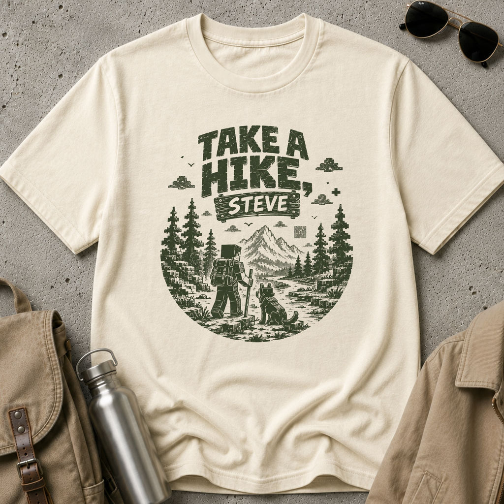 Take a Hike Steve T-Shirt