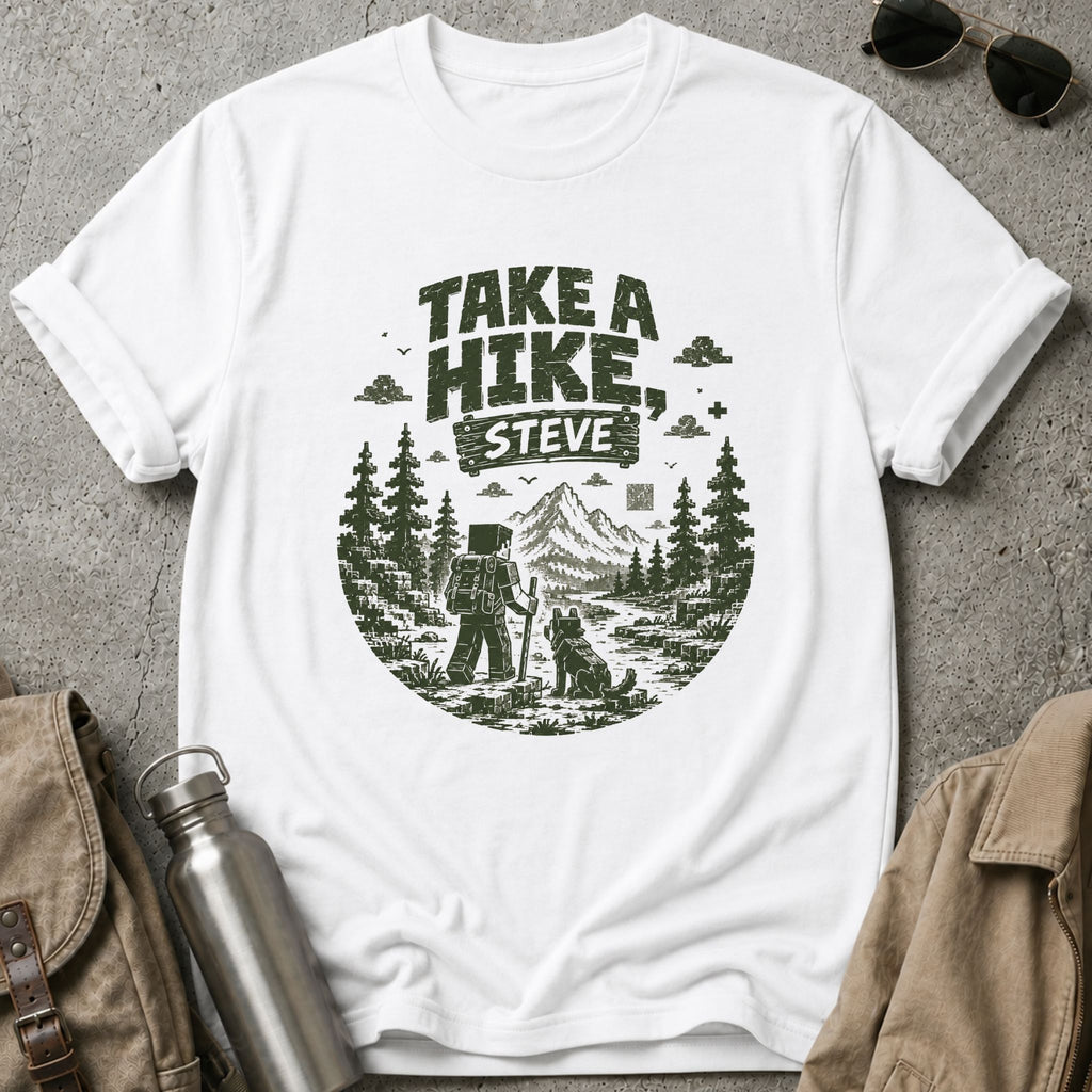 Take a Hike Steve T-Shirt