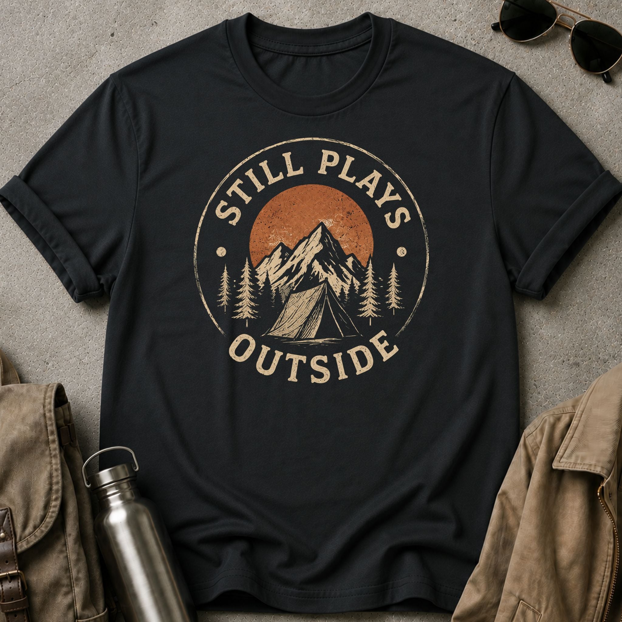 Still Plays Outside T-Shirt