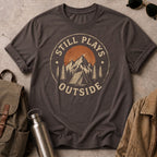 Still Plays Outside T-Shirt