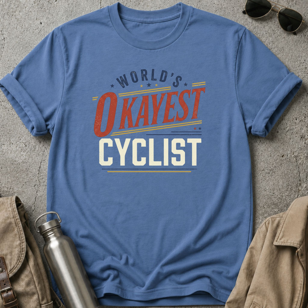 World's Okayest Cyclist T-Shirt
