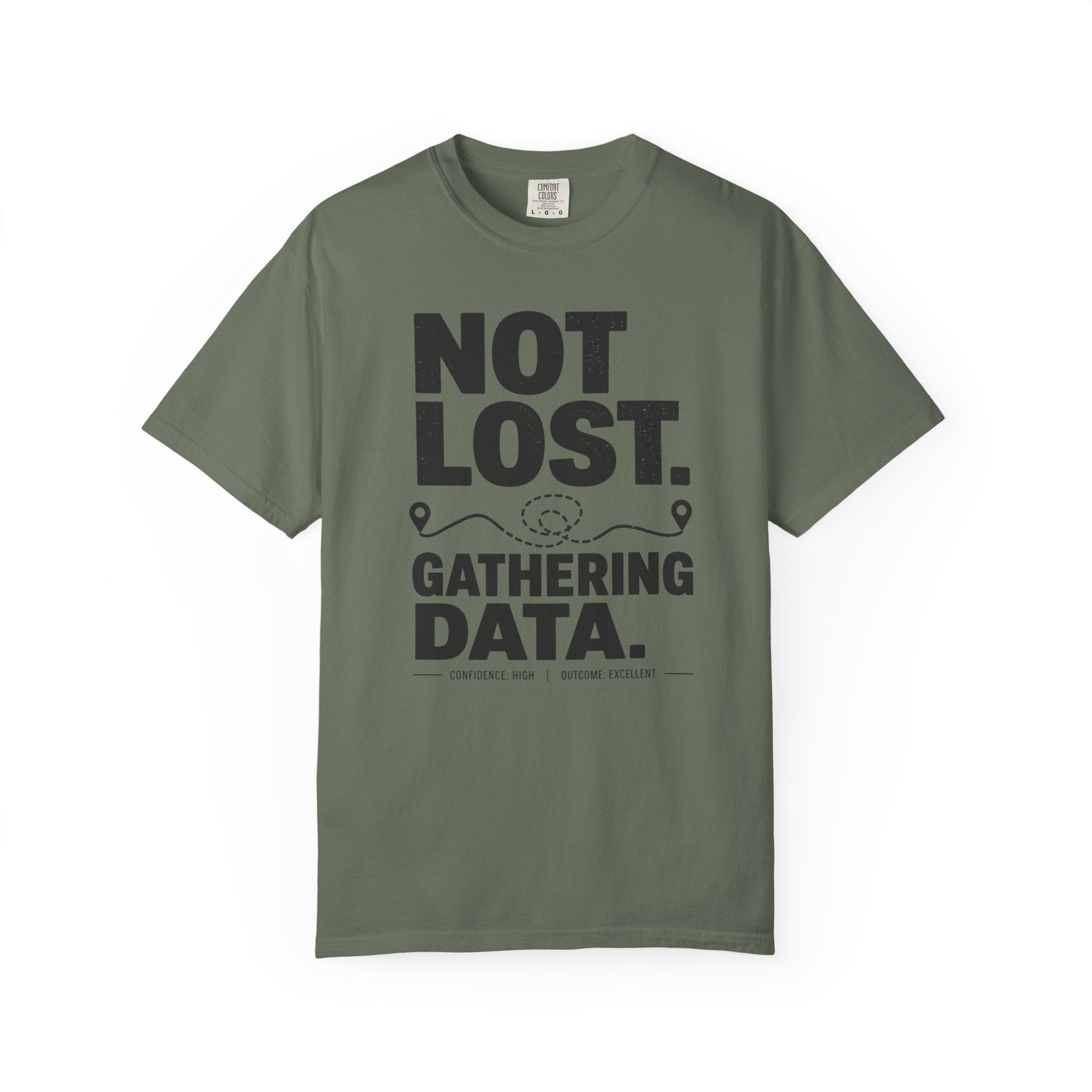 Not Lost — Gathering Data T-Shirt