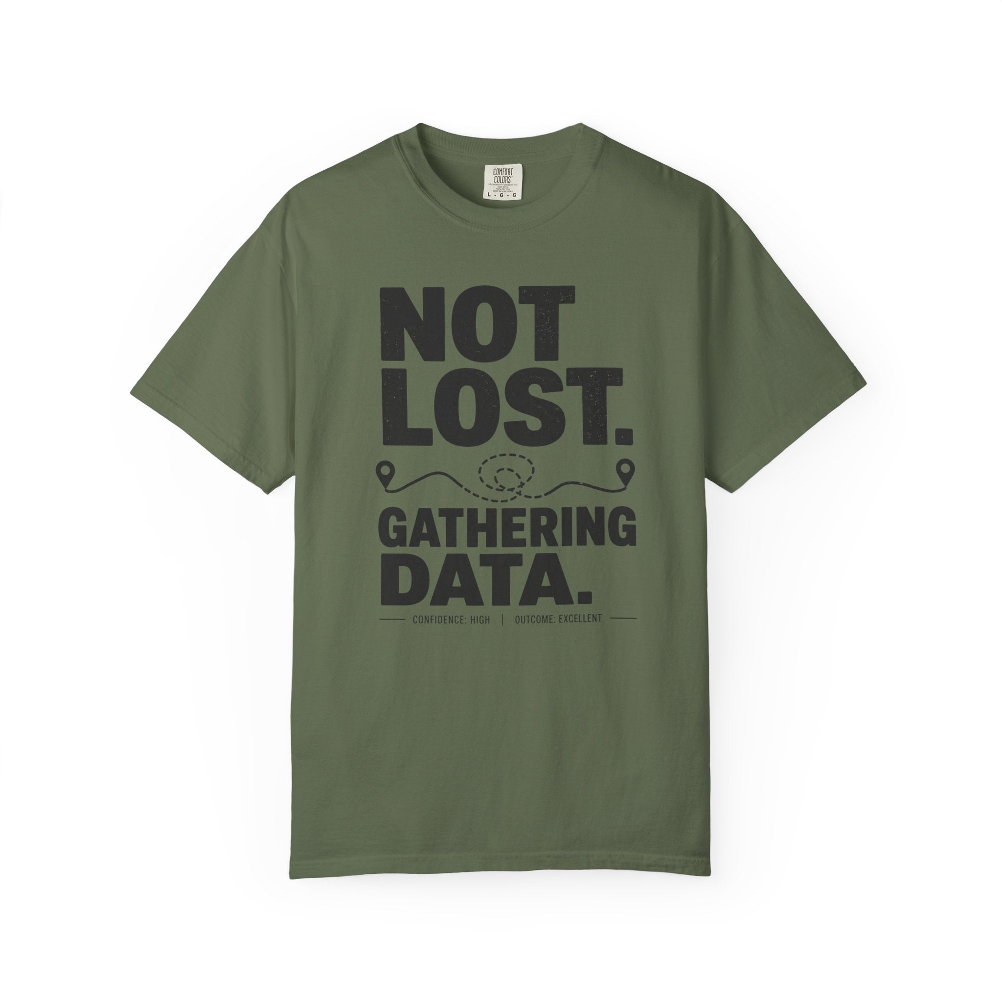 Not Lost — Gathering Data T-Shirt