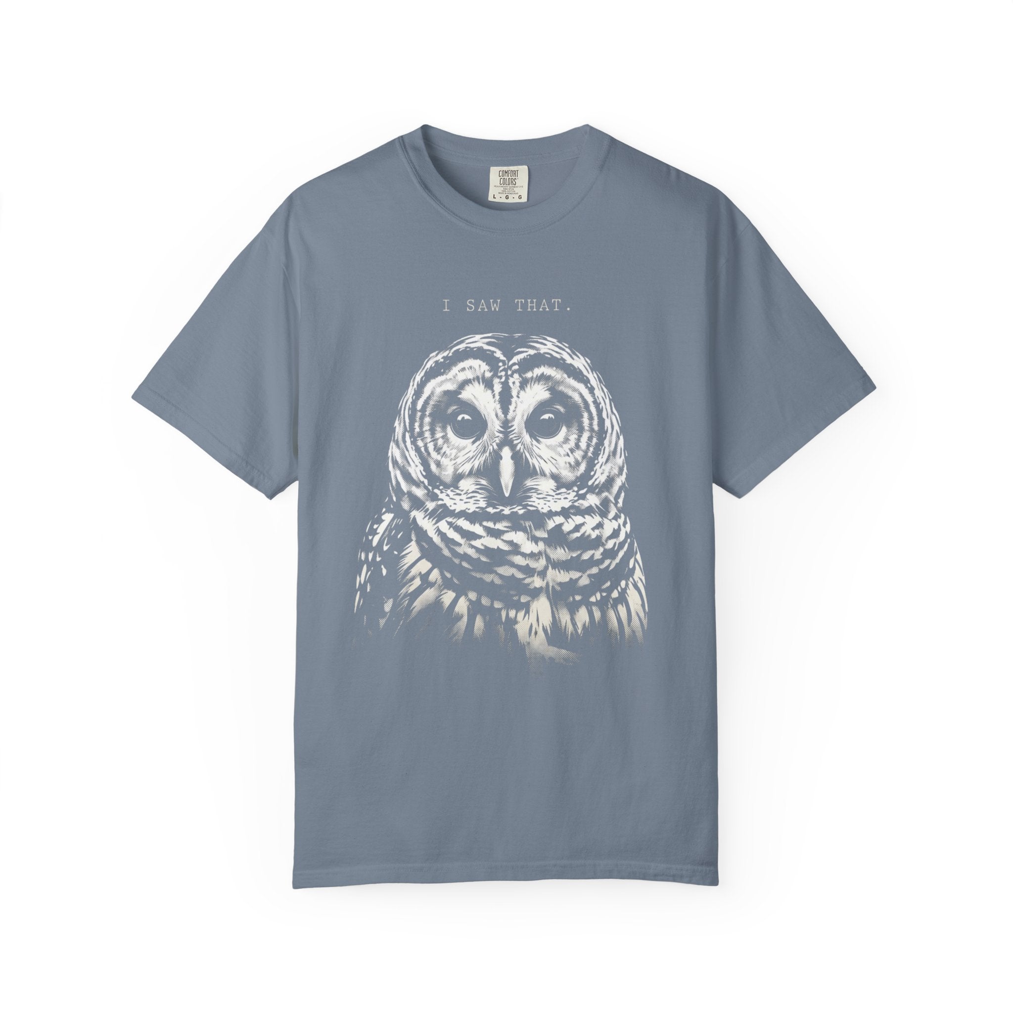 I Saw That Owl T-Shirt