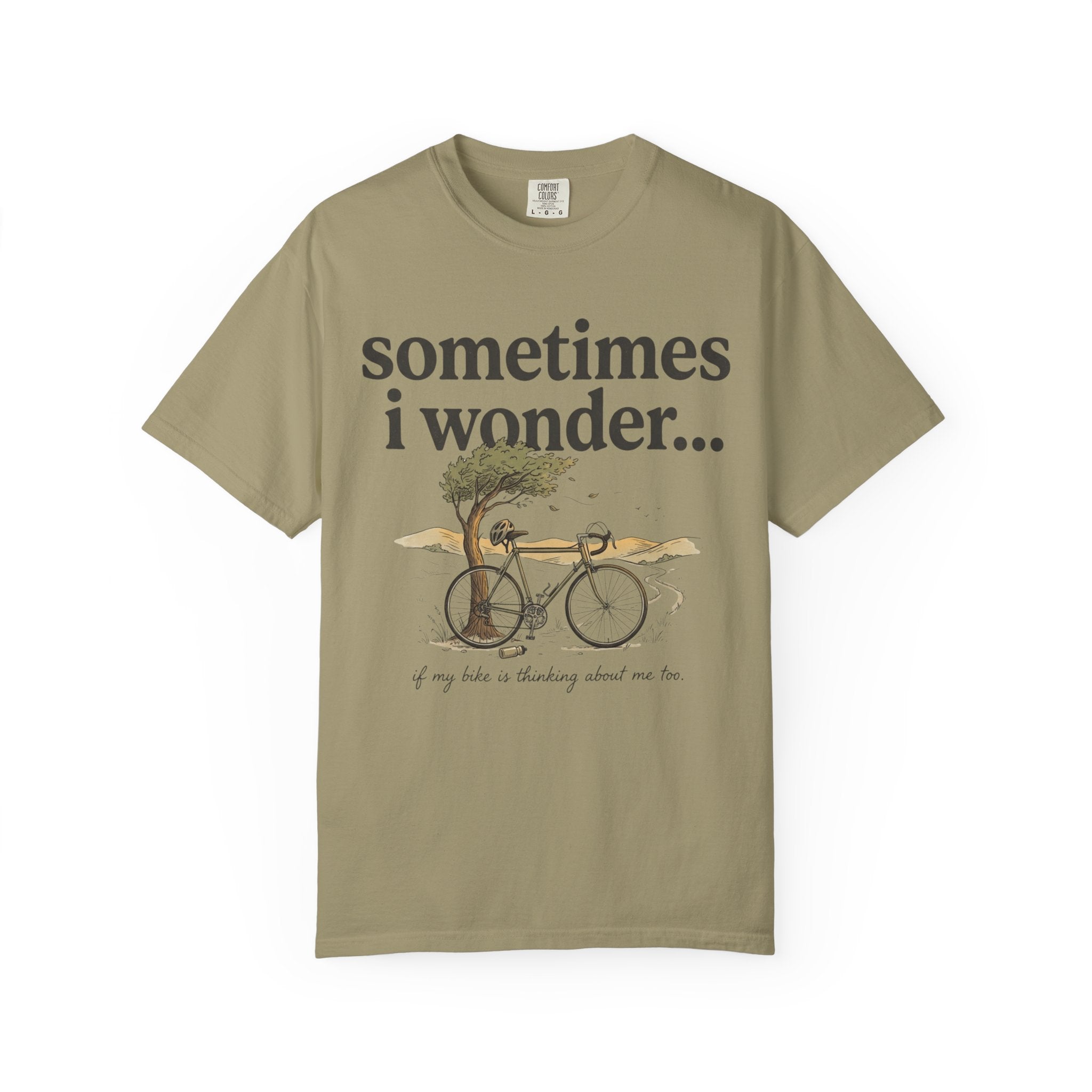 Sometimes I Wonder T-Shirt