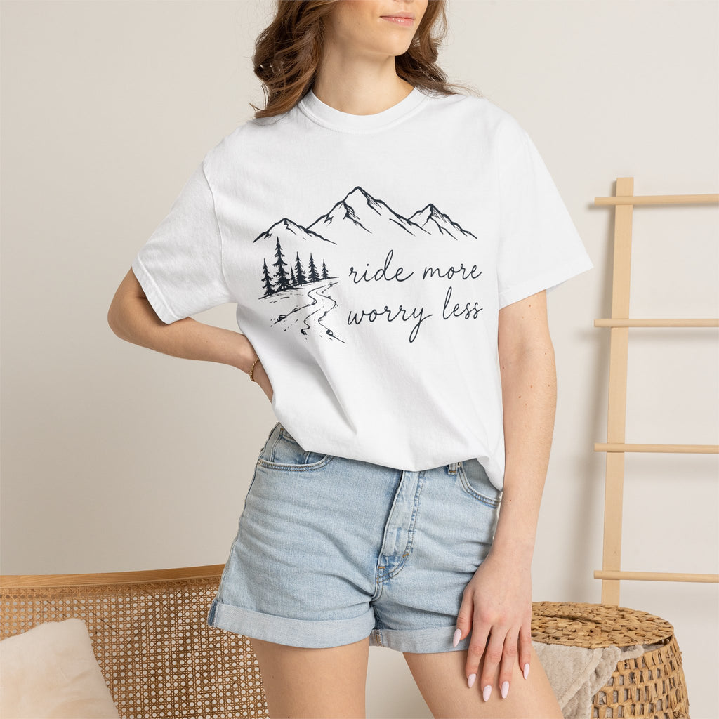 Ride More Worry Less T-Shirt