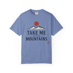 Take Me to the Mountains T-Shirt